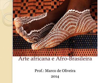 Arte africana e Afro-Brasileira