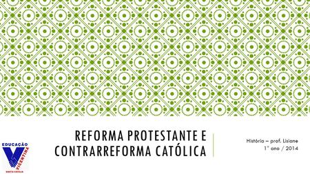 Reforma protestante e contrarreforma católica