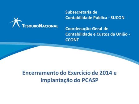 Encerramento do Exercício de 2014 e Implantação do PCASP