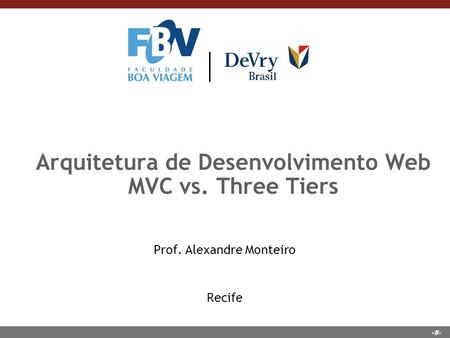 Arquitetura de Desenvolvimento Web MVC vs. Three Tiers
