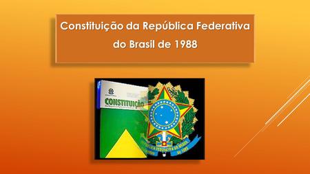 Constituição da República Federativa do Brasil de 1988