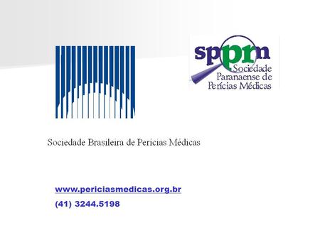Www.periciasmedicas.org.br (41) 3244.5198. PERÍCIA MÉDICA.