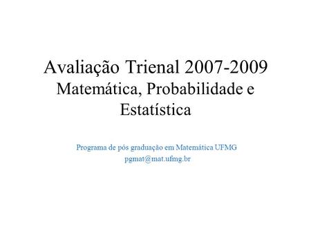 Avaliação Trienal Matemática, Probabilidade e Estatística