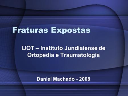 IJOT – Instituto Jundiaiense de Ortopedia e Traumatologia