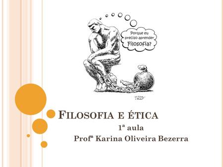 1ª aula Profª Karina Oliveira Bezerra