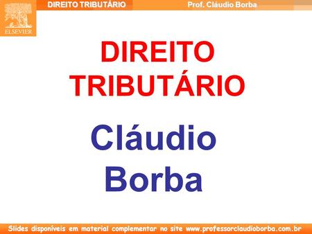 DIREITO TRIBUTÁRIO Cláudio Borba.
