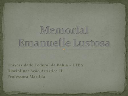 Memorial Emanuelle Lustosa