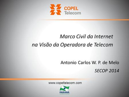 Marco Civil da Internet na Visão da Operadora de Telecom