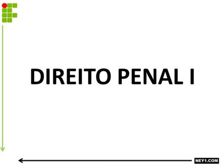 DIREITO PENAL I.