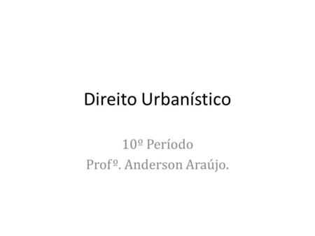 10º Período Profº. Anderson Araújo.