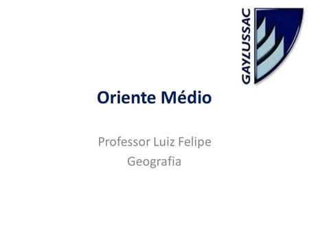 Professor Luiz Felipe Geografia