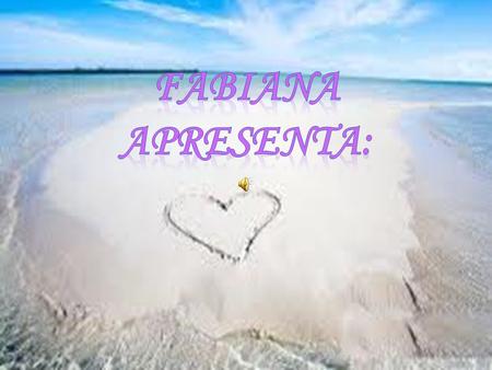 Fabiana Apresenta:.