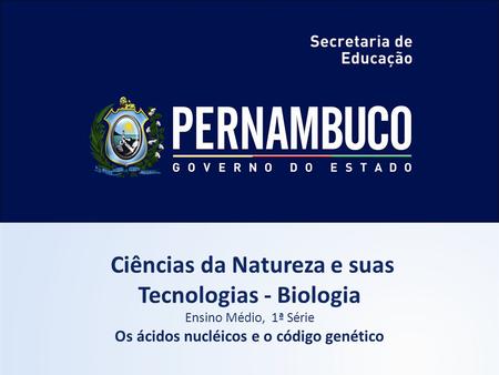 Ciências da Natureza e suas Tecnologias - Biologia
