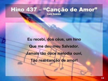 Hino 437 – “Canção de Amor” Luiz Soares