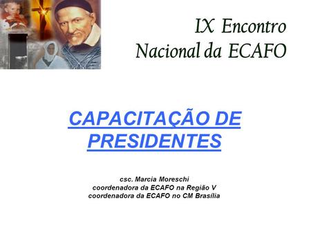 IX  Encontro Nacional da  ECAFO