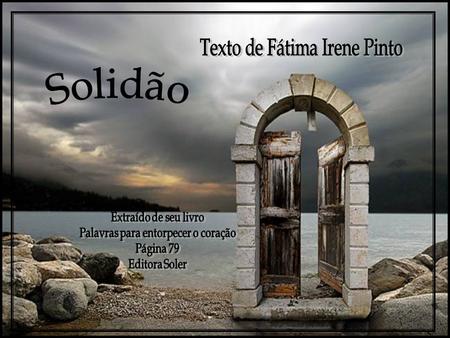 Texto de Fátima Irene Pinto