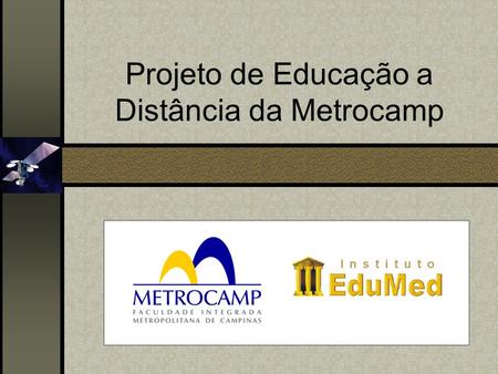Projeto de Educação a Distância da Metrocamp