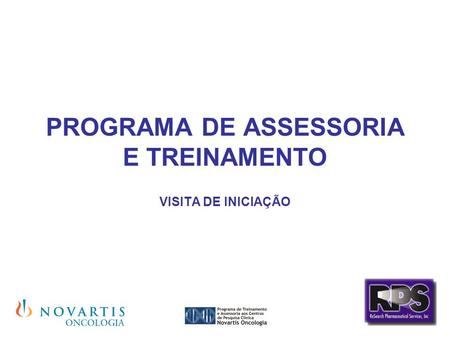 PROGRAMA DE ASSESSORIA E TREINAMENTO VISITA DE INICIAÇÃO.