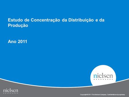 1 Copyright © 2010 The Nielsen Company. Confidential and proprietary. Title of Presentation Copyright © 2011 The Nielsen Company. Confidential and proprietary.