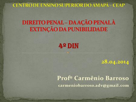 28.04.2014 Profº Carmênio Barroso