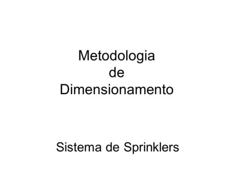 Metodologia de Dimensionamento