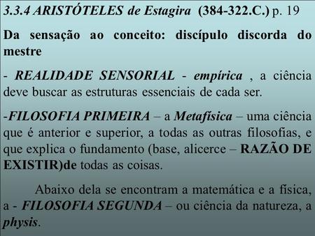 3.3.4 ARISTÓTELES de Estagira  ( C.) p. 19