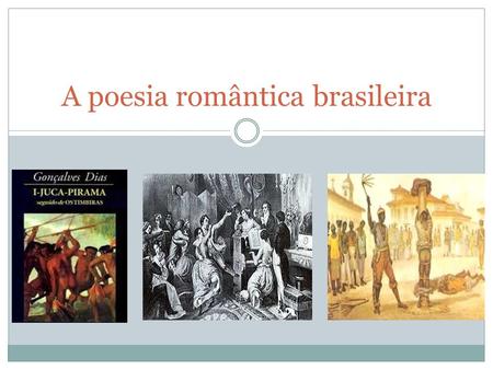 A poesia romântica brasileira