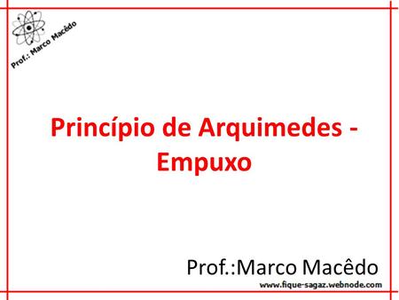Princípio de Arquimedes - Empuxo