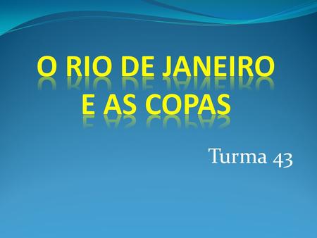 O Rio de Janeiro e as Copas