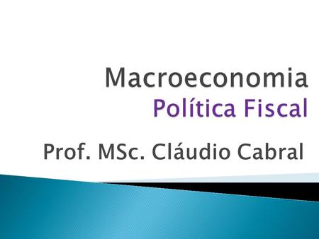 Macroeconomia Política Fiscal