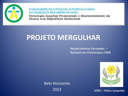 PROJETO MERGULHAR Belo Horizonte 2013