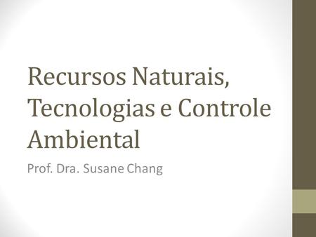 Recursos Naturais, Tecnologias e Controle Ambiental
