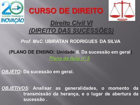 CURSO DE DIREITO Direito Civil VI (DIREITO DAS SUCESSÕES)