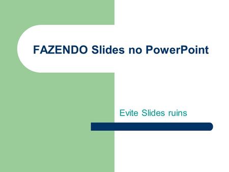 FAZENDO Slides no PowerPoint