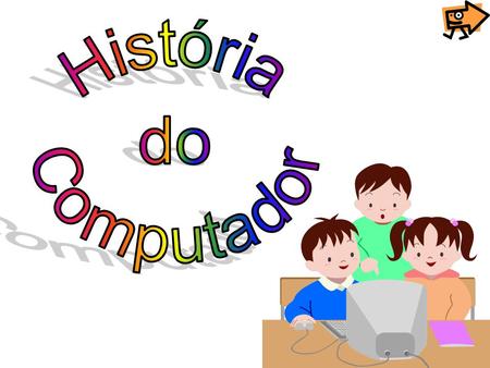 História do Computador.