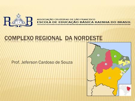 Complexo Regional da NORDESTE