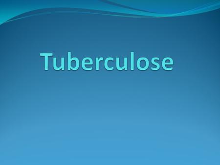 Tuberculose.