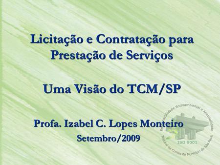 Licitação e Contratação para Prestação de Serviços Uma Visão do TCM/SP