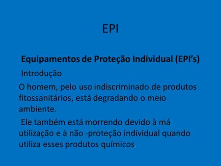 Equipamentos de Proteção Individual (EPI’s)