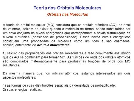 Teoria dos Orbitais Moleculares Orbitais nas Moléculas