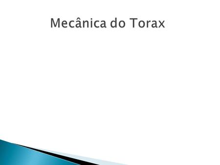 Mecânica do Torax.