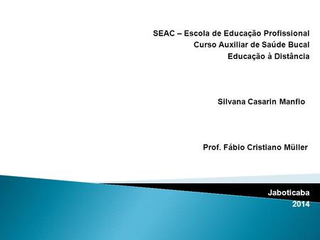 SEAC – Escola de Educação Profissional