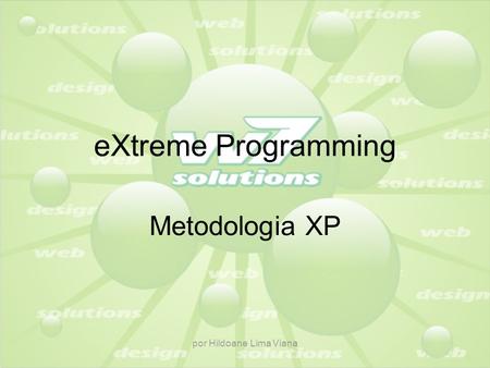 eXtreme Programming Metodologia XP