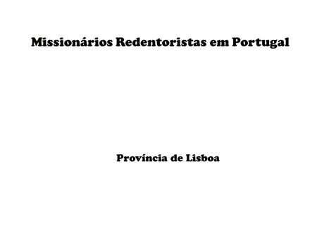 Missionários Redentoristas em Portugal