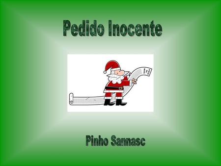 Pedido Inocente Pinho Sannasc.