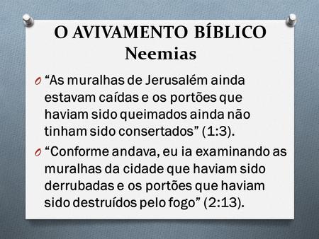O AVIVAMENTO BÍBLICO Neemias