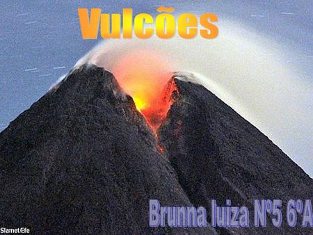Vulcão é uma estrutura geológica criada quando o magma, gases e partículas quentes escapam para a superfície terrestre.