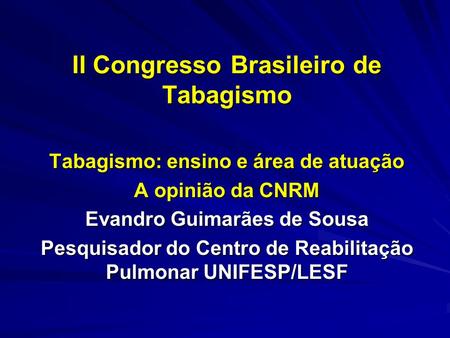 II Congresso Brasileiro de Tabagismo