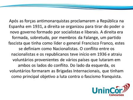 Após as forças antimonarquistas proclamarem a República na Espanha em 1931, a direita se organizou para tirar do poder o novo governo formado por socialistas.
