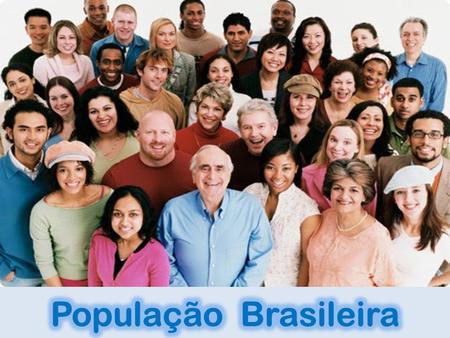 População Brasileira.